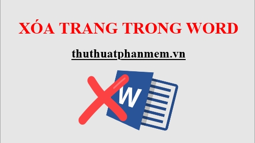 Cách xóa 1 trang trong Word