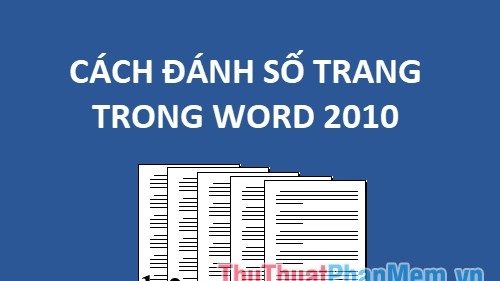 Cách đánh số trang trong Word 2010